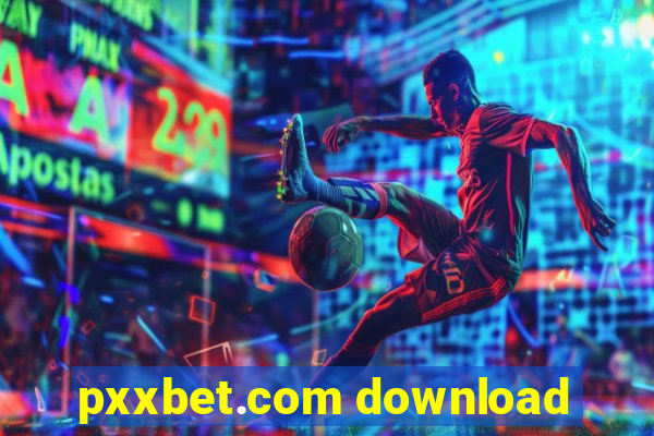 pxxbet.com download